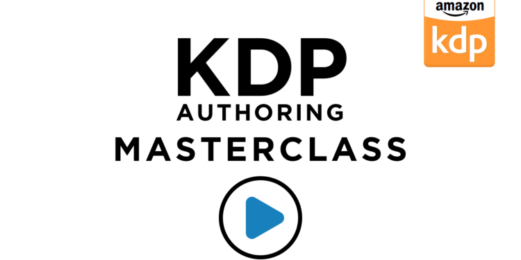 KDP Authoring Masterclass banner with Amazon KDP logo and play button
