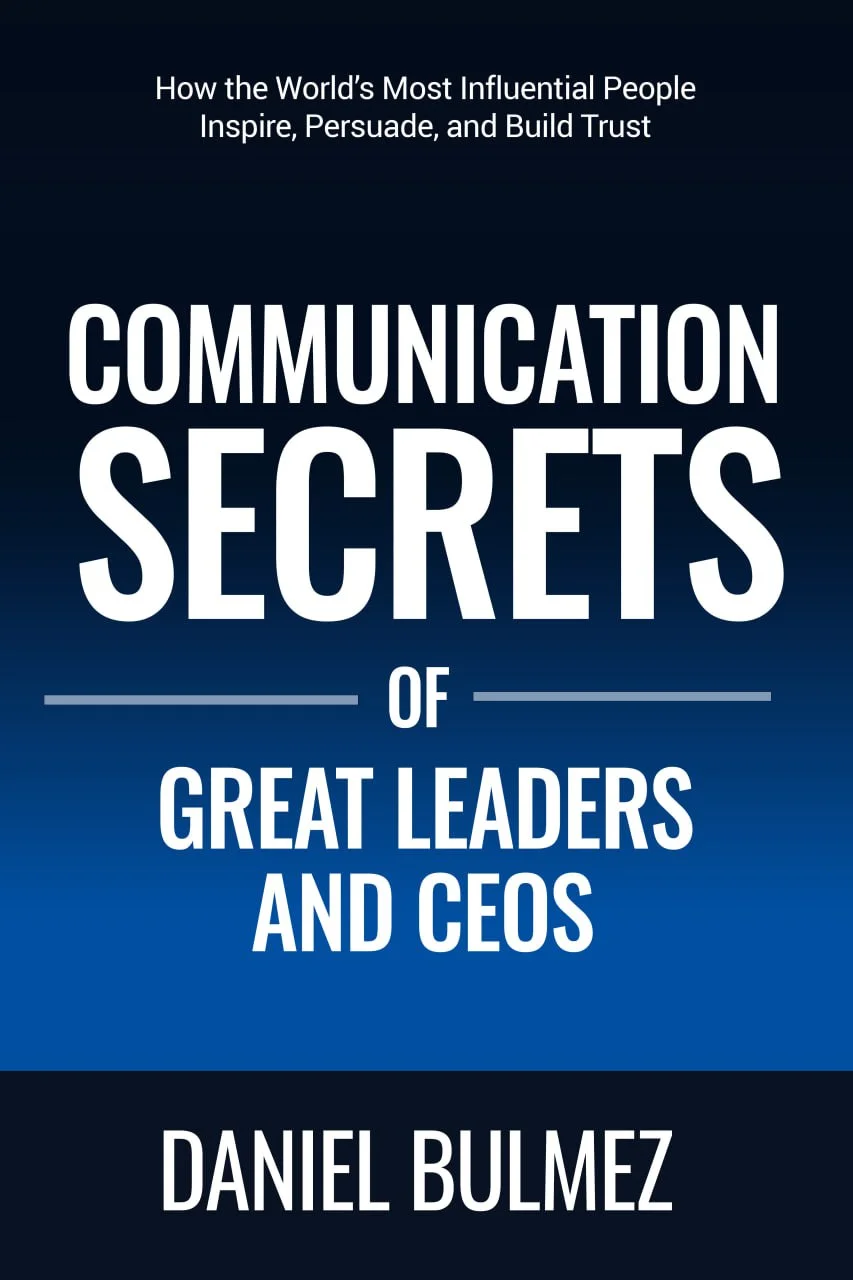 Communication Secrets of Great Leaders and CEOs by Daniel Bulmez - book cover