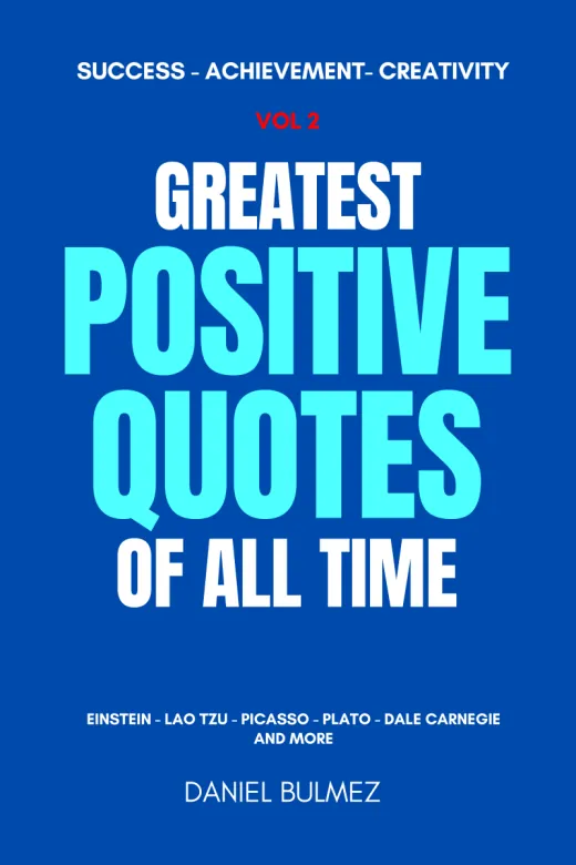 Greatest Positive Quotes Volume 2