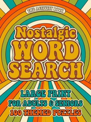 Nostalgic Word Search for Adults & Seniors — Volume 3